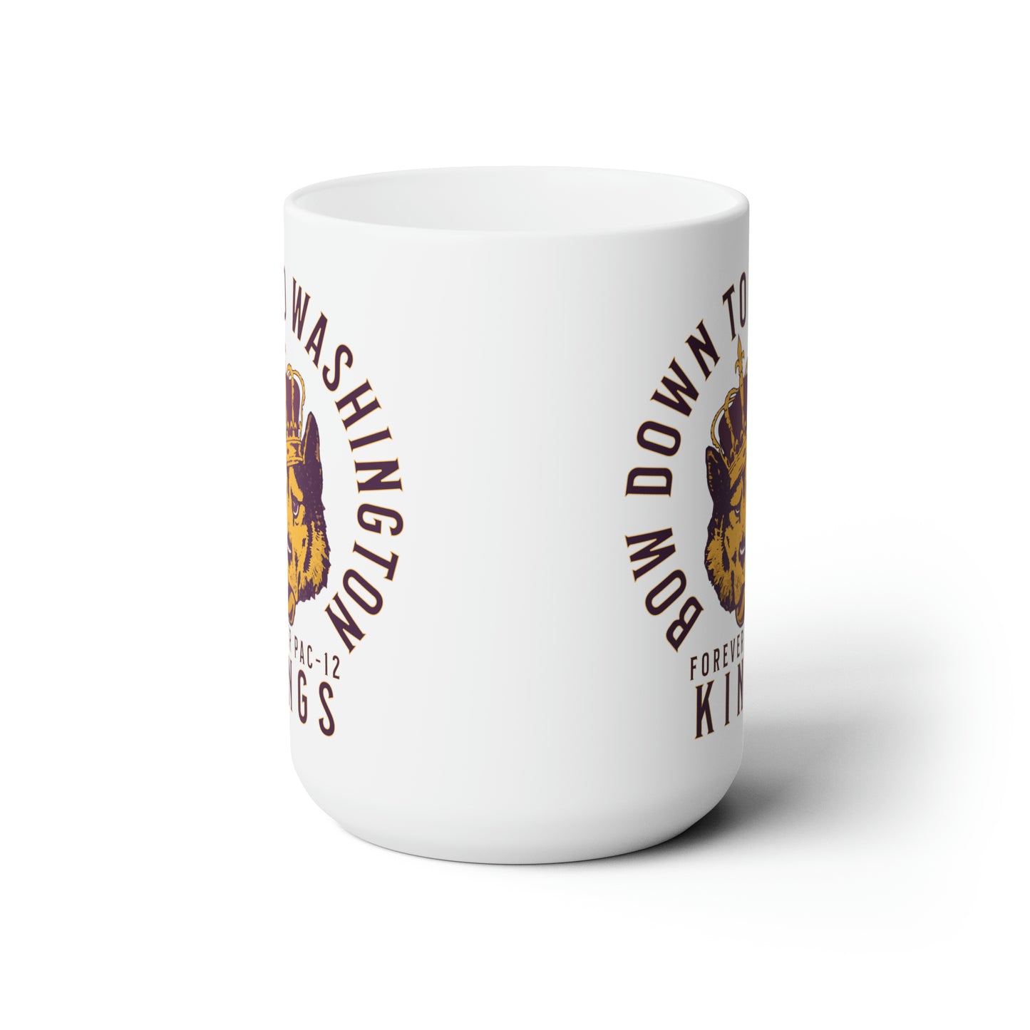 Bow Down To Washington Forever Pac-12 Kings 15 oz Microwave-Safe Ceramic Mug