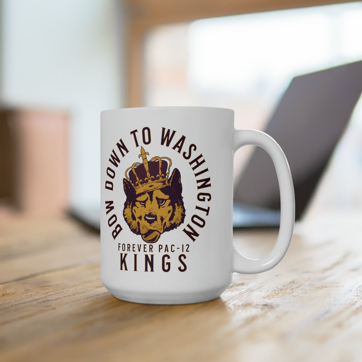 Bow Down To Washington Forever Pac-12 Kings 15 oz Microwave-Safe Ceramic Mug